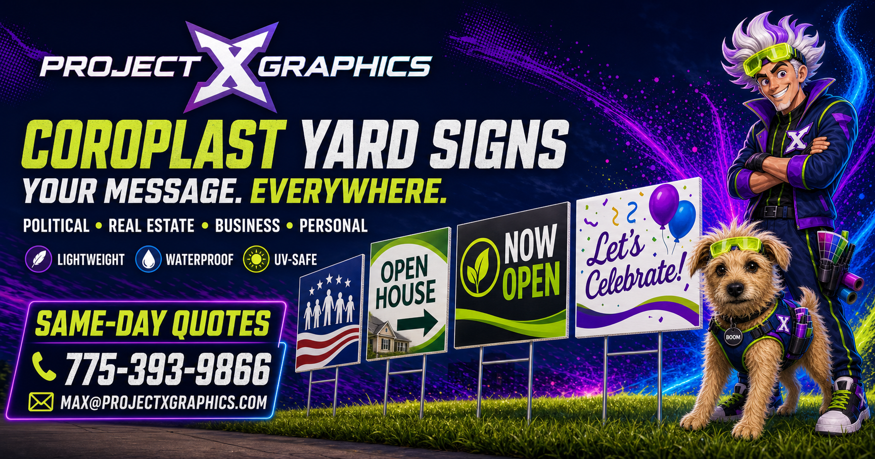 Dex and Boom presenting custom Project X Graphics Coroplast yard signs for political, real-estate, business, and personal uses
