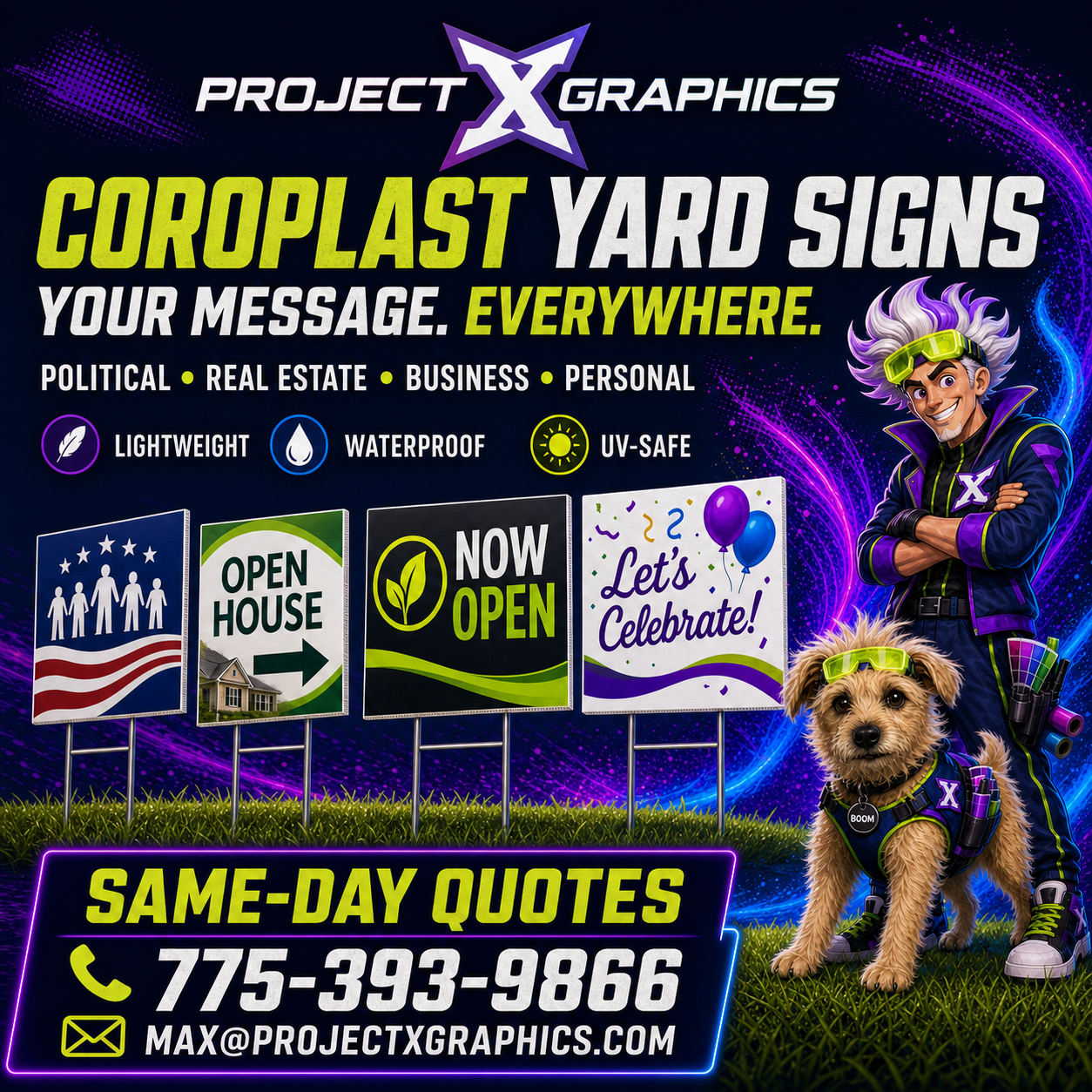 Project X Graphics Coroplast yard signs for political, real-estate, business, and personal uses